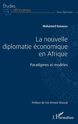 La nouvelle diplomatie économique en Afrique