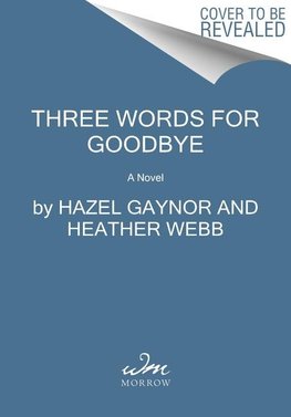 Three Words for Goodbye