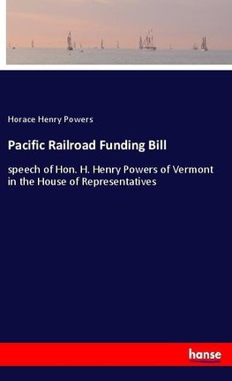 Pacific Railroad Funding Bill