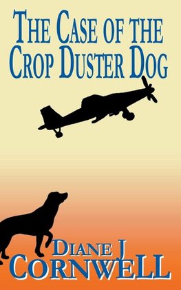 The Case of the Crop Duster Dog