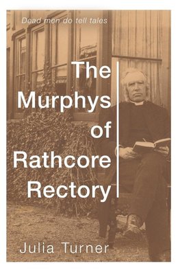 The Murphys of Rathcore Rectory