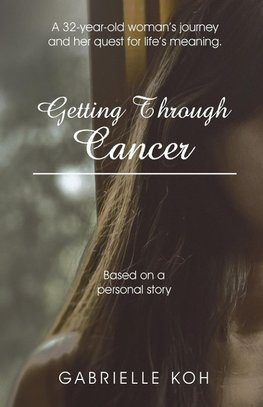 Getting Through Cancer