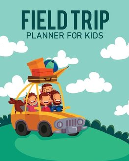 Feld Trip Planner For Kids