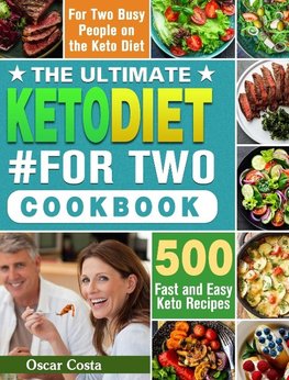 The Ultimate Keto Diet #For Two Cookbook