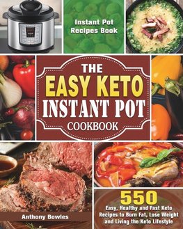 The Easy Keto Instant Pot Cookbook