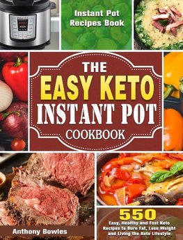 The Easy Keto Instant Pot Cookbook