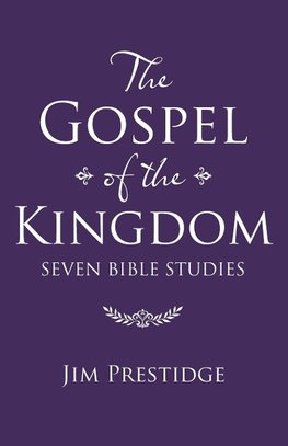 The Gospel of the Kingdom