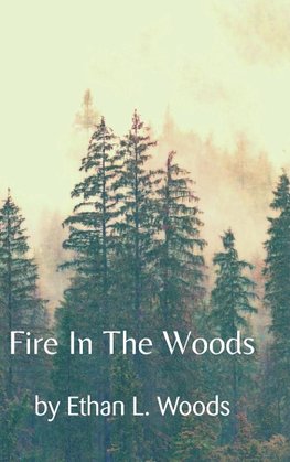 Fire in the Woods