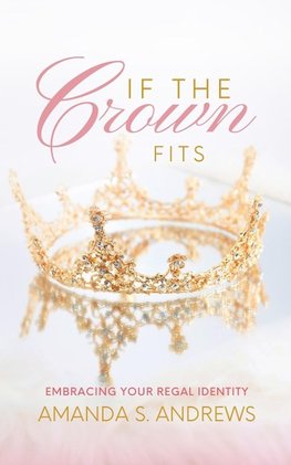 If the Crown Fits