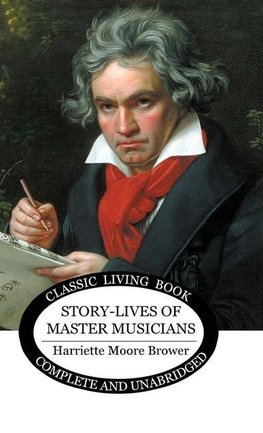 Story-Lives of Master Musicians