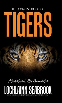 The Concise Book of Tigers