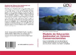 Modelo de Educación Ambiental en Valores Conservacionistas