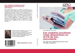 Las carpetas escolares como dispositivos en el CO de esc. secundaria