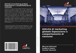 Attività di marketing globale Esposizione e comportamento di consumo