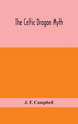 The Celtic dragon myth