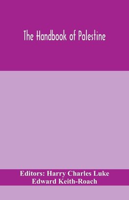 The handbook of Palestine