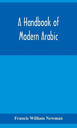 A handbook of modern Arabic