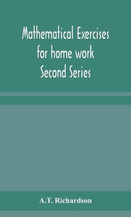 Mathematical exercises for home work Second Series