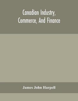 Canadian industry, commerce, and finance