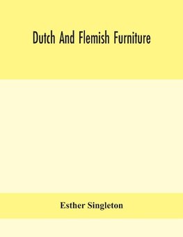 Dutch and Flemish furniture