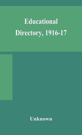 Educational directory, 1916-17