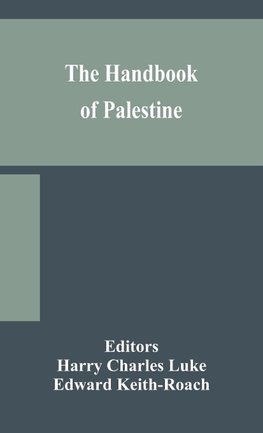 The handbook of Palestine