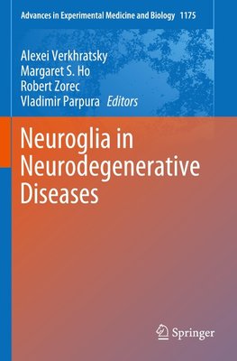 Neuroglia in Neurodegenerative Diseases