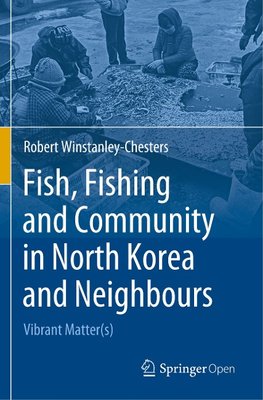 Fish, Fishing and Community in North Korea and Neighbours