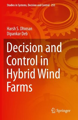 Decision and Control in Hybrid Wind Farms