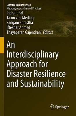 An Interdisciplinary Approach for Disaster Resilience and Sustainability