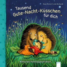 Tausend Gute-Nacht-Küsschen für dich