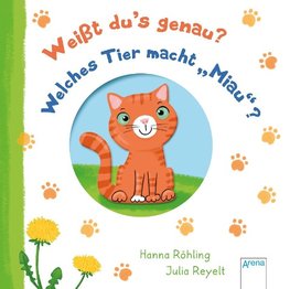 Weißt du's genau? Welches Tier macht "Miau"?