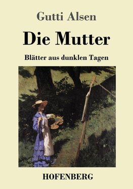 Die Mutter