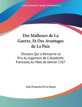 Des Malheurs de La Guerre, Et Des Avantages de La Paix