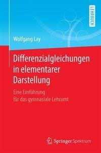 Differenzialgleichungen in elementarer Darstellung