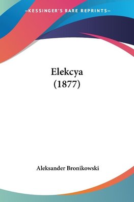 Elekcya (1877)