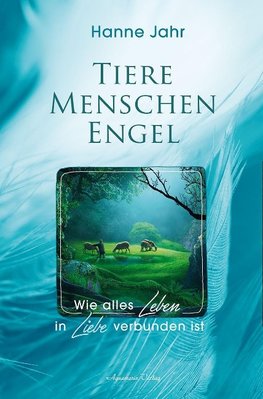 Tiere  -  Menschen  -  Engel