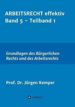 ARBEITSRECHT effektiv Band 5 - Teilband 1