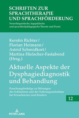 Aktuelle Aspekte der Dysphagiediagnostik und Behandlung