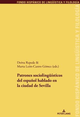 Patrones sociolingüísticos del español hablado en la ciudad de Sevilla