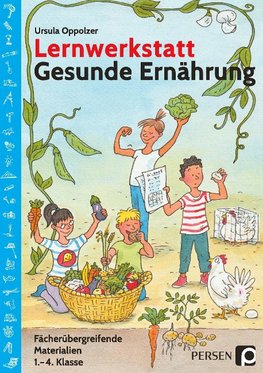 Lernwerkstatt Gesunde Ernährung