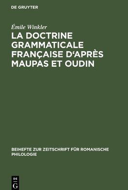 La doctrine grammaticale française d'après Maupas et Oudin