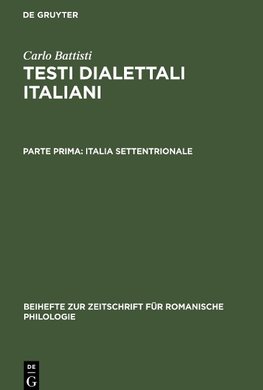 Testi dialettali italiani, Parte prima, Italia settentrionale