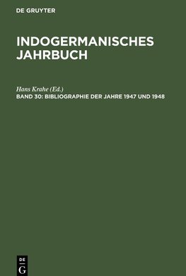 Indogermanisches Jahrbuch, Band 30, Bibliographie der Jahre 1947 und 1948