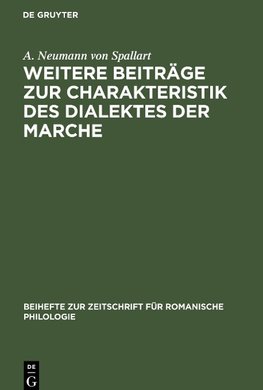 Weitere Beiträge zur Charakteristik des Dialektes der Marche