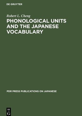 Phonological Units and the Japanese Vocabulary