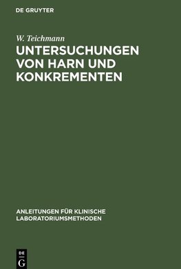 Untersuchungen von Harn und Konkrementen