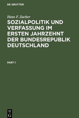 Sozialpolitik und Verfassung im ersten Jahrzehnt der Bundesrepublik Deutschland