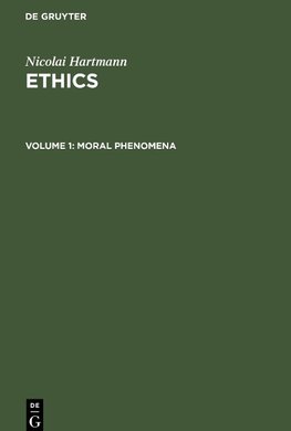 Ethics, Volume 1, Moral Phenomena