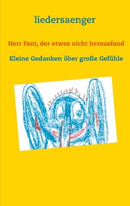 Herr Fant, der etwas nicht herausfand